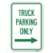 Signmission Reserved Parking Sign Truck Parking Only Heavy-Gauge Aluminum Sign, 12" x 18", A-1218-23029 A-1218-23029 - alternate 1